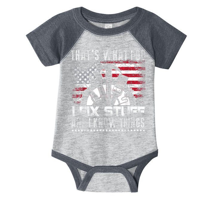 Thats What I Do I Fix Stuff And I Know Things Funny Men Infant Baby Jersey Bodysuit