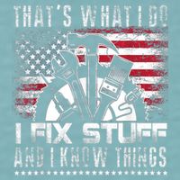 Thats What I Do I Fix Stuff And I Know Things Funny Men Sueded Cloud Jersey T-Shirt