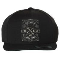 Thats What I Do I Fix Stuff And I Know Things Funny Men Wool Snapback Cap