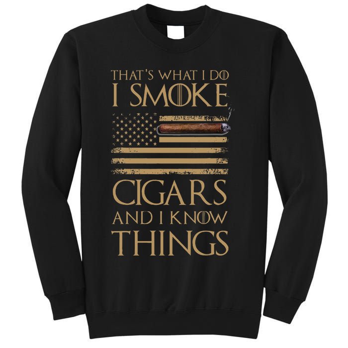 ThatS What I Do I Smoke Cigars And I Know Things Sweatshirt