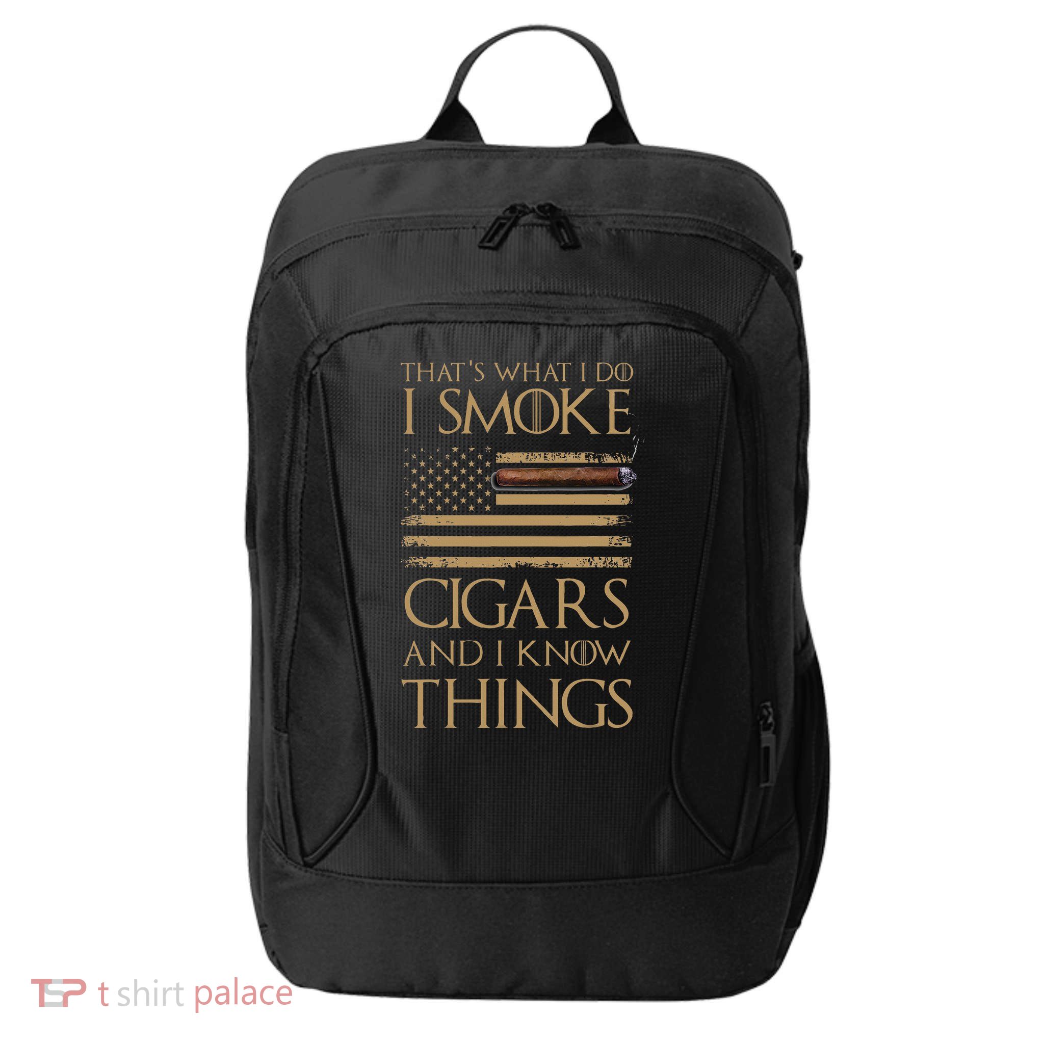 ThatS What I Do I Smoke Cigars And I Know Things City Backpack