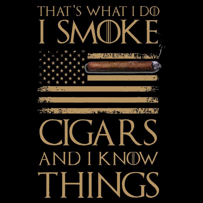 ThatS What I Do I Smoke Cigars And I Know Things Bucket Hat