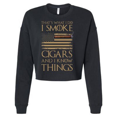 ThatS What I Do I Smoke Cigars And I Know Things Cropped Pullover Crew