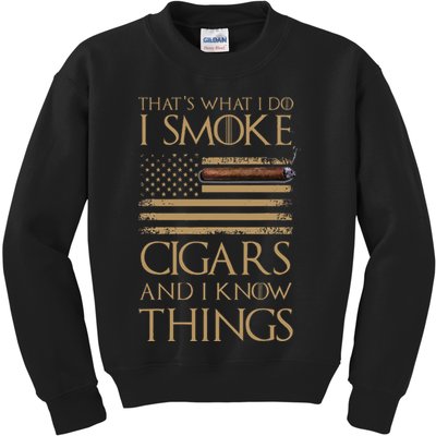 ThatS What I Do I Smoke Cigars And I Know Things Kids Sweatshirt