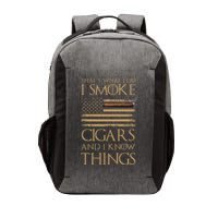 ThatS What I Do I Smoke Cigars And I Know Things Vector Backpack