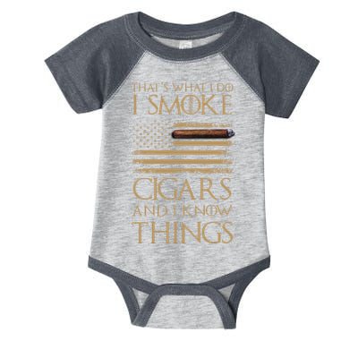 ThatS What I Do I Smoke Cigars And I Know Things Infant Baby Jersey Bodysuit