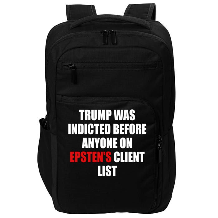 Trump Was Indicted Before Anyone On EpstenS Client List Impact Tech Backpack