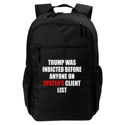 Trump Was Indicted Before Anyone On EpstenS Client List Daily Commute Backpack