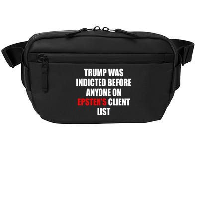 Trump Was Indicted Before Anyone On EpstenS Client List Crossbody Pack