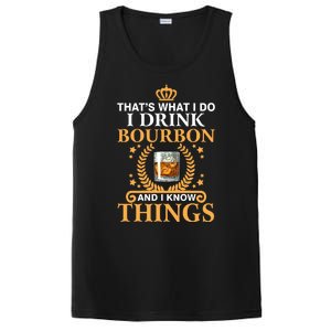 ThatS What I Do I Drink Bourbon And I Know Things PosiCharge Competitor Tank