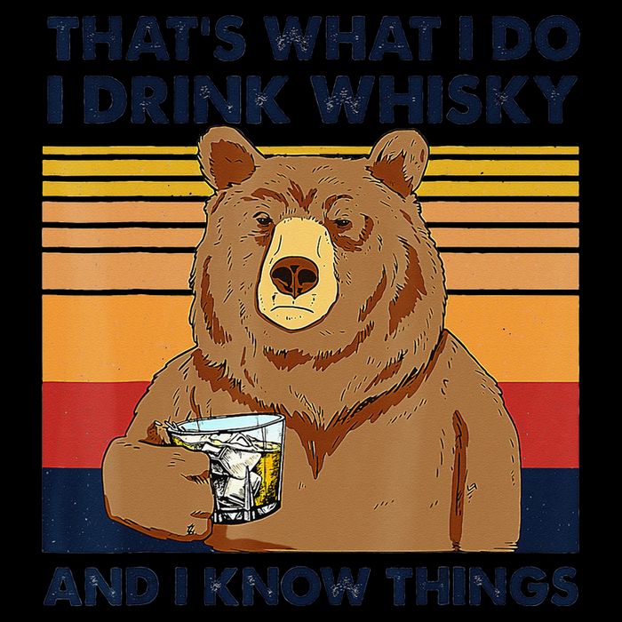 That's What I Do I Drink Whiskey And I Know Things Bear Tee 16oz Travel Tumbler