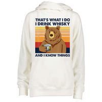 That's What I Do I Drink Whiskey And I Know Things Bear Tee Womens Funnel Neck Pullover Hood