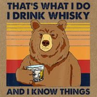 That's What I Do I Drink Whiskey And I Know Things Bear Tee Cotton Canvas Backpack