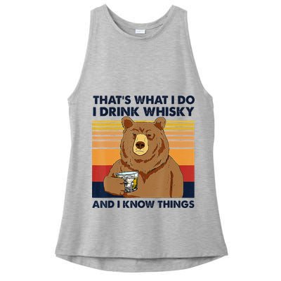 That's What I Do I Drink Whiskey And I Know Things Bear Tee Ladies PosiCharge Tri-Blend Wicking Tank