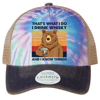 That's What I Do I Drink Whiskey And I Know Things Bear Tee Legacy Tie Dye Trucker Hat