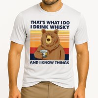 That's What I Do I Drink Whiskey And I Know Things Bear Tee Performance Shirt