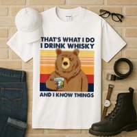 That's What I Do I Drink Whiskey And I Know Things Bear Tee Tall T-Shirt