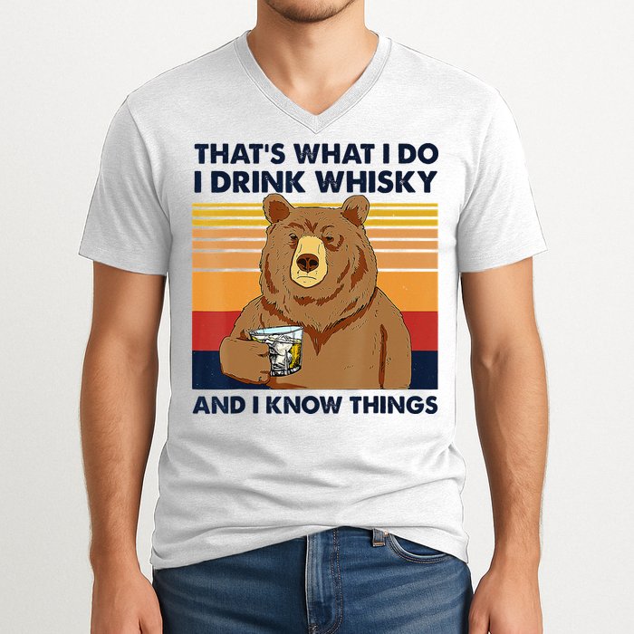 That's What I Do I Drink Whiskey And I Know Things Bear Tee V-Neck T-Shirt