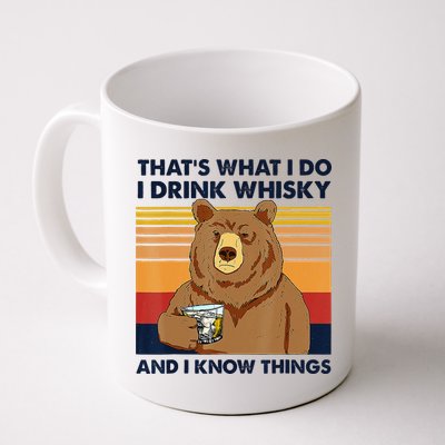 That's What I Do I Drink Whiskey And I Know Things Bear Tee Mug