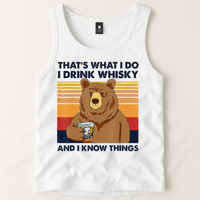 That's What I Do I Drink Whiskey And I Know Things Bear Tee Tank Top