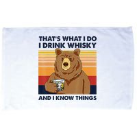 That's What I Do I Drink Whiskey And I Know Things Bear Tee Microfiber Hand Towel