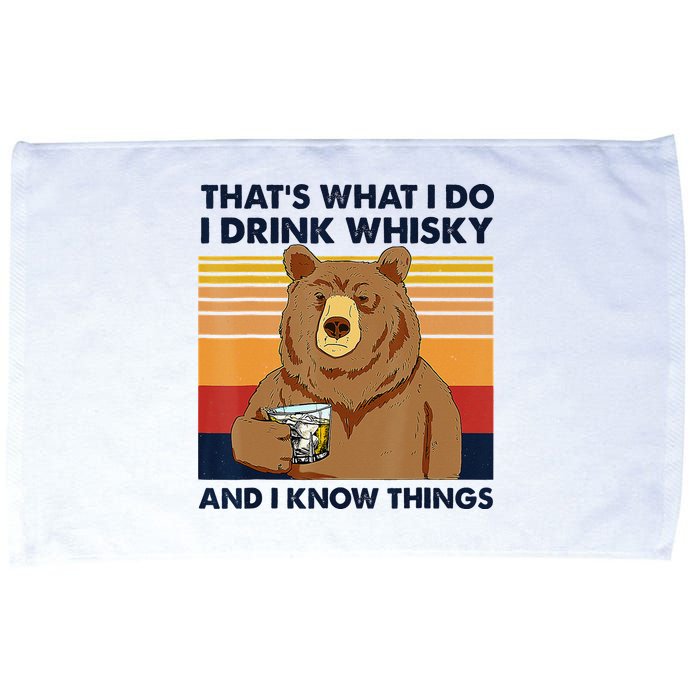 That's What I Do I Drink Whiskey And I Know Things Bear Tee Microfiber Hand Towel