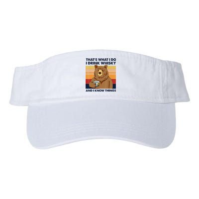 That's What I Do I Drink Whiskey And I Know Things Bear Tee Valucap Bio-Washed Visor