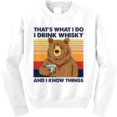 That's What I Do I Drink Whiskey And I Know Things Bear Tee Kids Sweatshirt