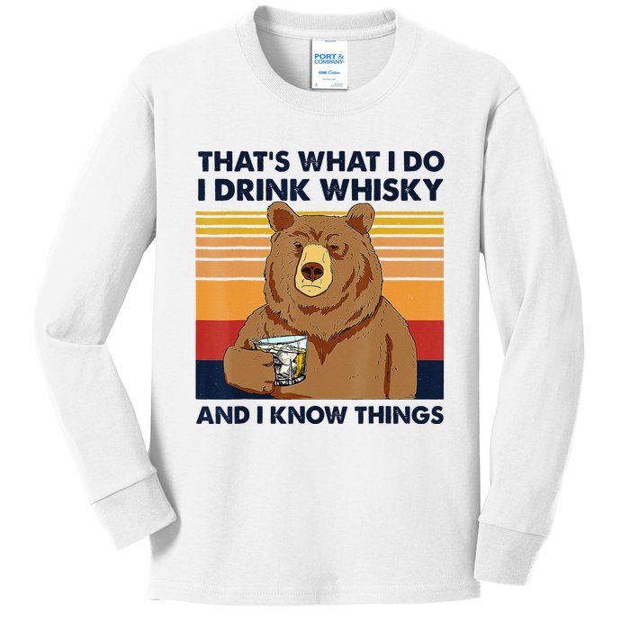 That's What I Do I Drink Whiskey And I Know Things Bear Tee Kids Long Sleeve Shirt