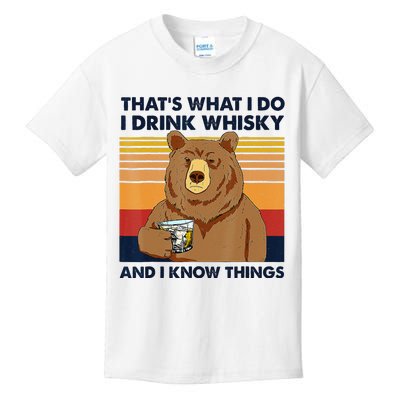 That's What I Do I Drink Whiskey And I Know Things Bear Tee Kids T-Shirt