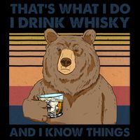 Thats What I Do I Drink Whiskey And I Know Things Bear Tee Impact Tech Backpack