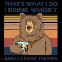 Thats What I Do I Drink Whiskey And I Know Things Bear Tee Hooded Wearable Blanket