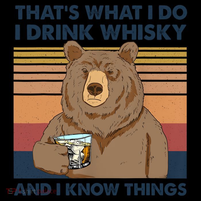 Thats What I Do I Drink Whiskey And I Know Things Bear Tee Hooded Wearable Blanket