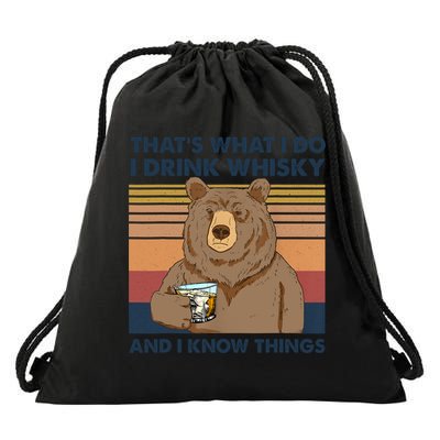 Thats What I Do I Drink Whiskey And I Know Things Bear Tee Drawstring Bag