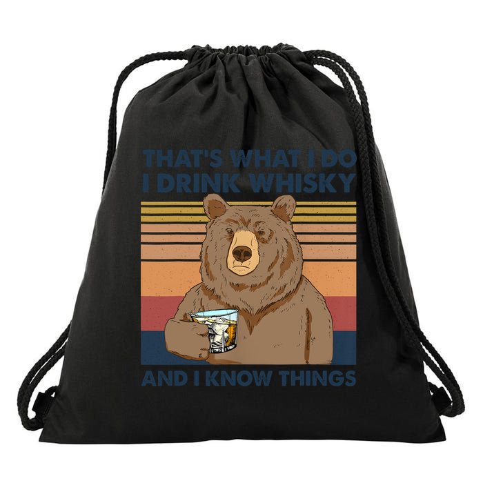 Thats What I Do I Drink Whiskey And I Know Things Bear Tee Drawstring Bag