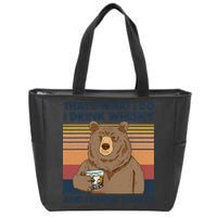 Thats What I Do I Drink Whiskey And I Know Things Bear Tee Zip Tote Bag