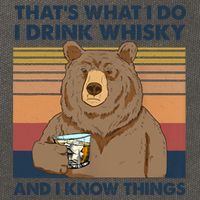 Thats What I Do I Drink Whiskey And I Know Things Bear Tee Cotton Canvas Backpack