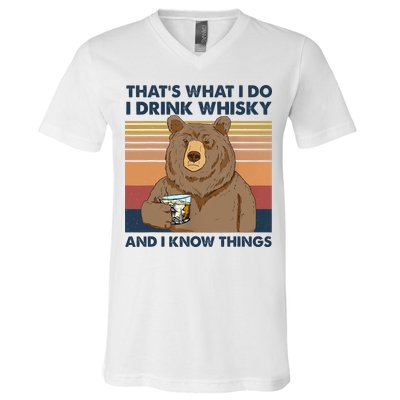 Thats What I Do I Drink Whiskey And I Know Things Bear Tee V-Neck T-Shirt