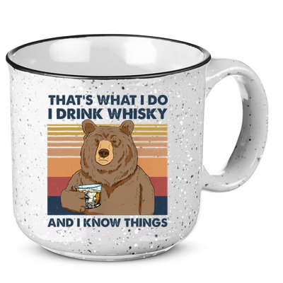 Thats What I Do I Drink Whiskey And I Know Things Bear Tee 15oz Campfire Ceramic Mug