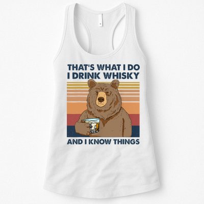 Thats What I Do I Drink Whiskey And I Know Things Bear Tee Womens Tank Top