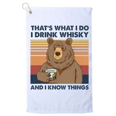 Thats What I Do I Drink Whiskey And I Know Things Bear Tee Golf Towel