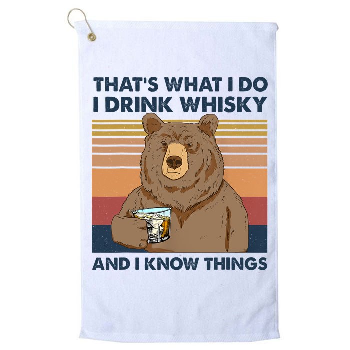 Thats What I Do I Drink Whiskey And I Know Things Bear Tee Golf Towel