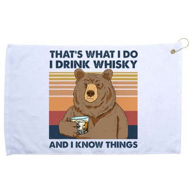Thats What I Do I Drink Whiskey And I Know Things Bear Tee Grommeted Golf Towel