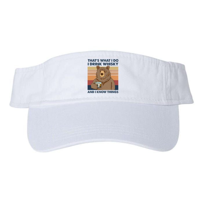 Thats What I Do I Drink Whiskey And I Know Things Bear Tee Visor