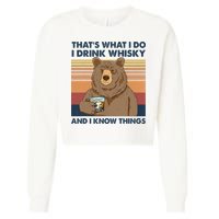 Thats What I Do I Drink Whiskey And I Know Things Bear Tee Cropped Pullover Crew