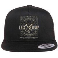 Thats What I Do I Fix Stuff And I Know Things Funny Dad Flat Bill Trucker Hat