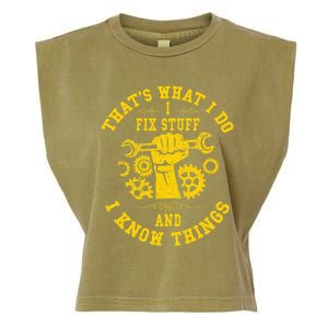 That's What I Do I Fix Stuff And I Know Things Mechanic fix Garment-Dyed Women's Muscle Tee