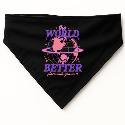 The World Is A Better Place With You In It USA-Made Doggie Bandana