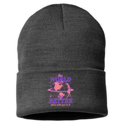 The World Is A Better Place With You In It Sustainable Knit Beanie
