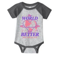 The World Is A Better Place With You In It Infant Baby Jersey Bodysuit